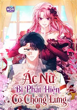 Ác Nữ Bị Phát Hiện Có Chống Lưng