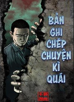 BẢN GHI CHÉP CHUYỆN KỲ QUÁI