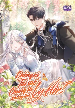 Chồng Ơi, Tại Sao Chúng Ta Không Thể Ly Hôn?