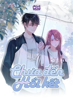 Chưa Đến Hồi kết Chưa Đến Hồi kết
