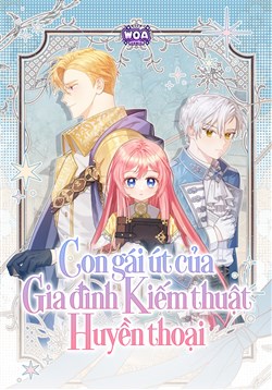Con Gái Út Của Gia Đình Kiếm Thuật Huyền Thoại