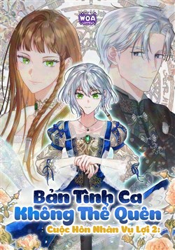 Cuộc Hôn Nhân Vụ Lợi 2: Bản Tình Ca Không Thể Quên