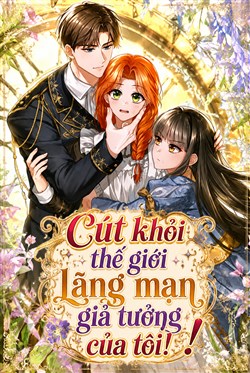 Cút Khỏi Thế Giới Lãng Mạn Giả Tưởng Của Tôi!