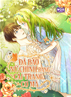 Đã Bảo Nữ Chính Đang Cải Trang Cơ Mà!