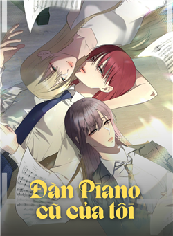 ĐÀN PIANO CŨ CỦA TÔI