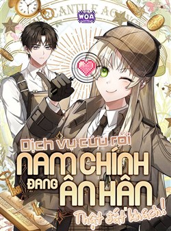 Dịch Vụ Cứu Rỗi Nam Chính Đang Ân Hận Thật Đắt Khách!