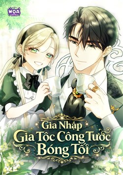 Gia Nhập Gia Tộc Công Tước Bóng Tối