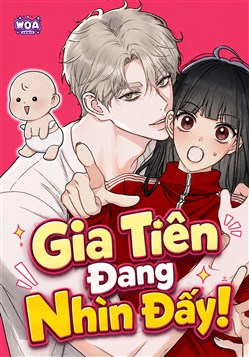 Gia Tiên Đang Nhìn Đấy
