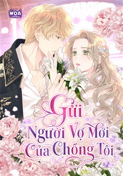 Gửi Người Vợ Mới Của Chồng Tôi