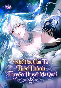 Khế Ước Của Ta Biến Thành Truyền Thuyết Ma Quái