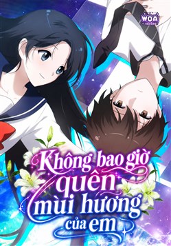 Không Bao Giờ Quên Mùi Hương Của Em