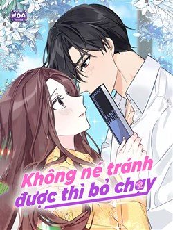 Không Né Tránh Được Thì Bỏ Chạy