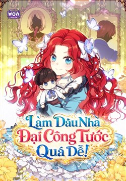 Làm Dâu Nhà Đại Công Tước Quá Dễ!