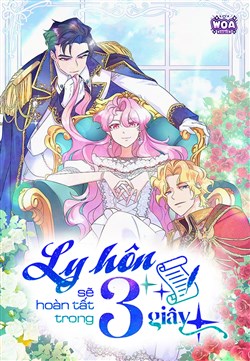 Ly Hôn Sẽ Hoàn Tất Trong 3 Giây