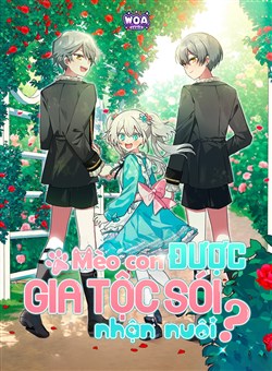 Mèo Con Được Gia Tộc Sói Nhận Nuôi?
