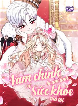 Nam Chính Bị Ám Ảnh Về Sức Khỏe Của Tôi