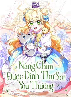 Nàng Chim Được Dinh Thự Sói Yêu Thương