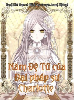 Ngũ Đại Đồ Đệ Của Charlotte