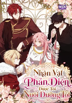 Nhân Vật Phản Diện Được Tôi Nuôi Dưỡng Tốt