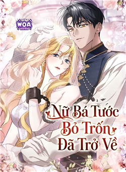 Nữ Bá Tước Bỏ Trốn Đã Trở Về