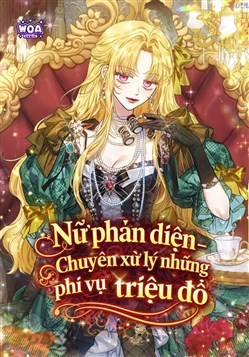 Nữ phản Diện Chuyên Xử Lý Những Phi Vụ Triệu Đô