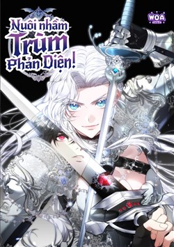 Nuôi Nhầm Trùm Phản Diện