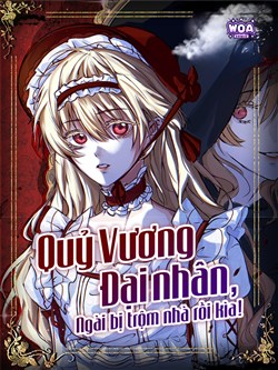 Quỷ vương Đại Nhân, Ngài Bị Trộm Nhà Rồi Kìa!