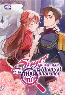Suỵt! Tôi Không Phải Là Nhân Vật Phản Diện, Tôi Là Thám Tử!