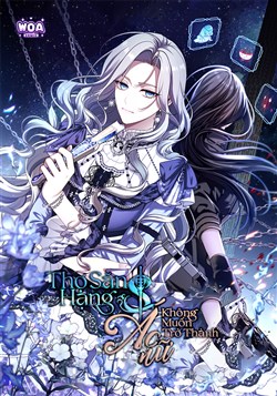 Thợ Săn Hạng S Không Muốn Trở Thành Ác Nữ