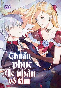 Thuần Phục Ác Nhân Vô Tâm