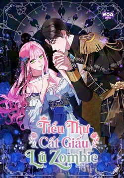 Tiểu Thư Cất Giấu Lũ Zombie