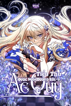 Tiểu Thư Được Nuôi Dưỡng Bởi Ác Quỷ