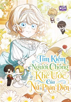 Tìm Kiếm Người Chồng Khế Ước Của Nữ Phản Diện