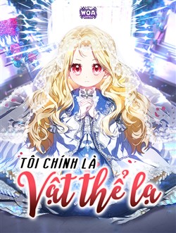 Tôi Chính Là Vật Thể Lạ