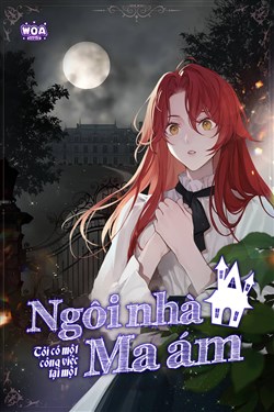 Tôi Có Một Công Việc Tại Một Ngôi Nhà Ma Ám