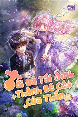 Tôi Đã Tái Sinh Thành Bé Cáo Của Thần