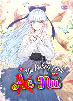 Tôi Không Phải Ác Nữ