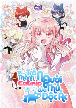 Tôi Trở Thành Catnip Của Người Thú Độc Ác