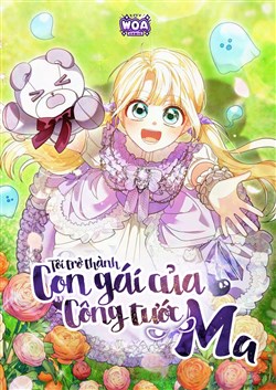 Tôi Trở Thành Con Gái Của  Công Tước Ma