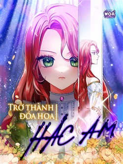 Trở Thành Đóa Hoa Hắc Ám