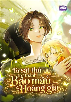 Từ Sát Thủ Trở Thành Bảo Mẫu Hoàng Gia