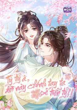 Tỷ Tỷ À, Đời Này Chính Tay Ta Sẽ Tiễn Tỷ