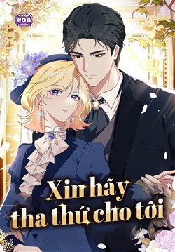 Xin Hãy Tha Thứ Cho Tôi