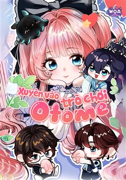 Xuyên Vào Trò Chơi Otome Xuyên Vào Trò Chơi Otome